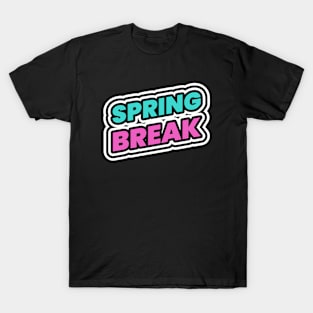 Spring Break Spring Breaker Pool Party Beach T-Shirt